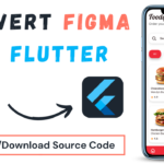 How To Convert Figma UI Design Into Flutter Code – 2024