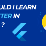 Should You Learn Flutter in 2024? Exploring the Pros and Cons