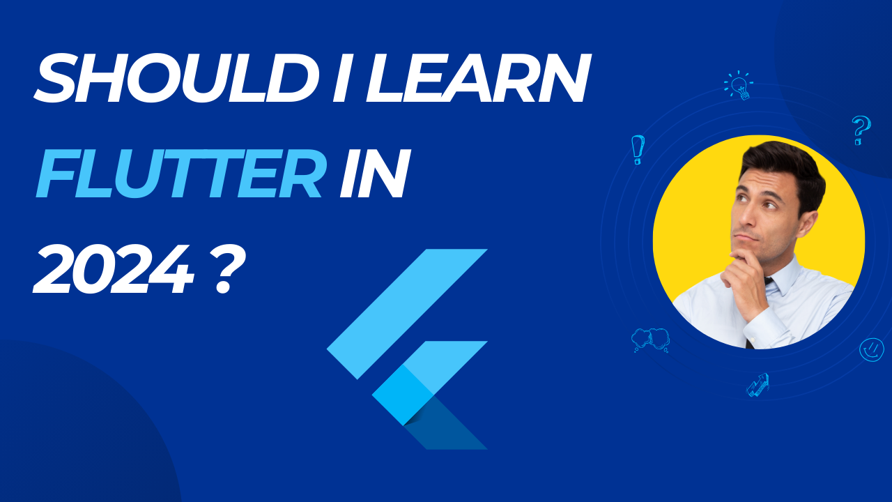 Should You Learn Flutter in 2024? Exploring the Pros and Cons