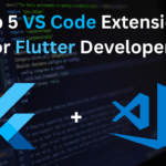 Top 5 VS Code Extensions For Flutter Developers 2024