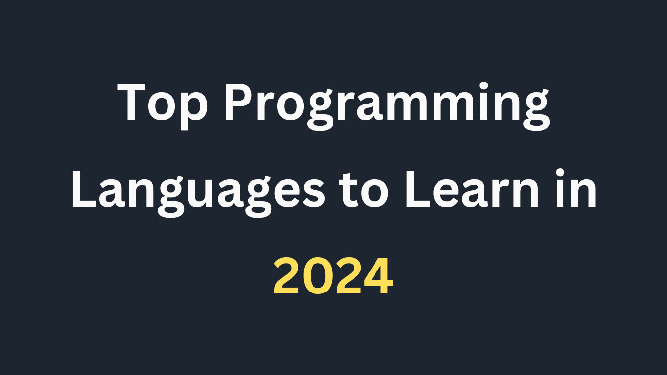 Top Programming Languages to Learn in 2024