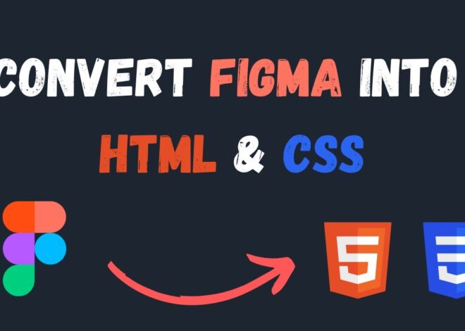 How To Convert Figma Design To HTML CSS 2024